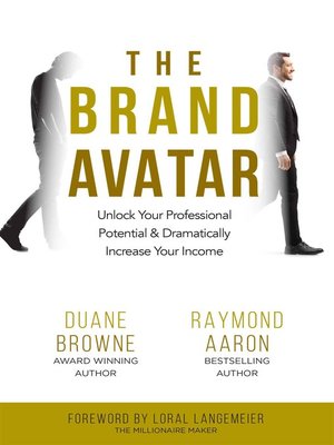 cover image of THE BRAND AVATAR: Unlock Your Professional Potential & Dramatically Increase Your Income